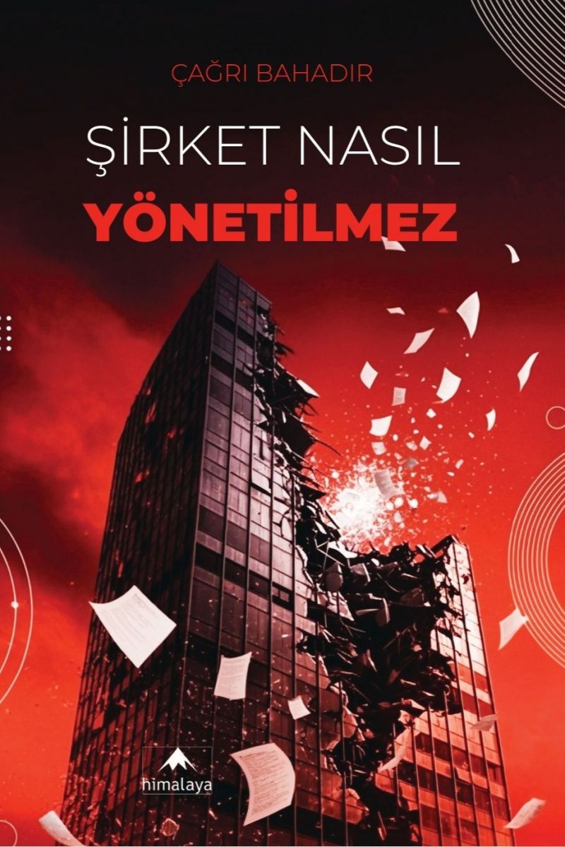 Çağrı Bahadır - Şirket Nasıl Yönetilmez