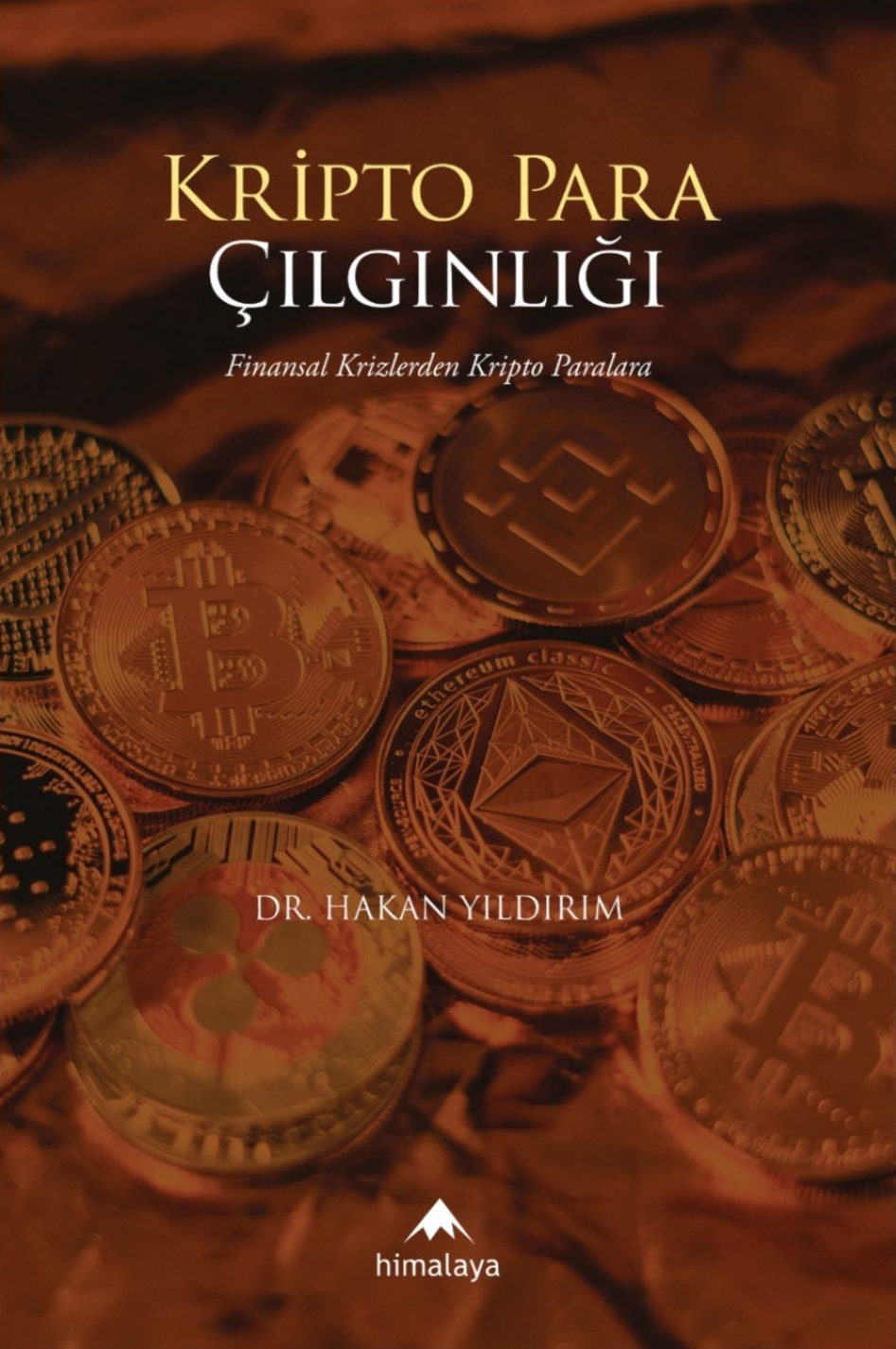 Dr. Hakan Yıldırım - Kripto Para Çılgınlığı